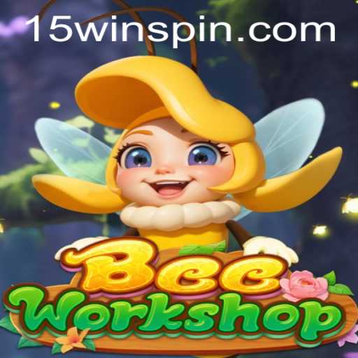 Unveiling BeeWorkshop: A Buzzing Adventure with the Exciting 15win Challenge