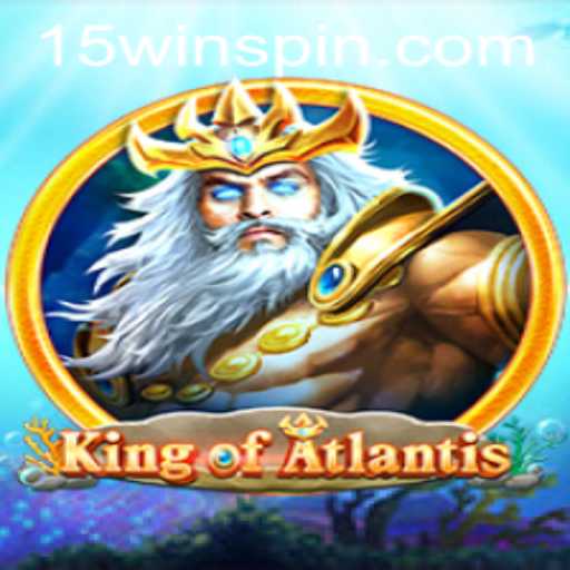Exploring the World of KingofAtlantis: Unveiling the Secrets of Atlantis with 15win