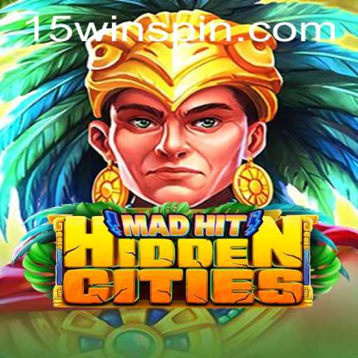 MadHitHiddenCities: Uncover the Urban Enigma with Your 15win Strategy